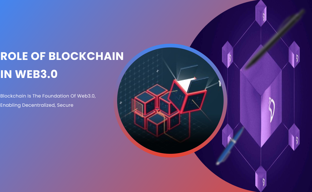 Role of Blockchain in Web3.0