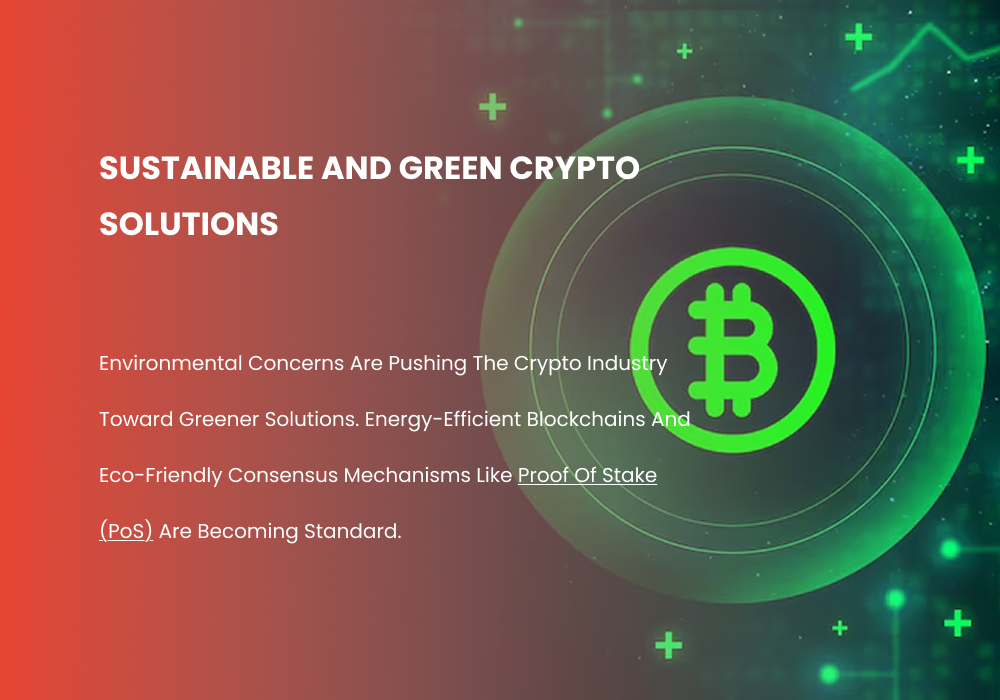 Sustainable and Green Crypto Solutions