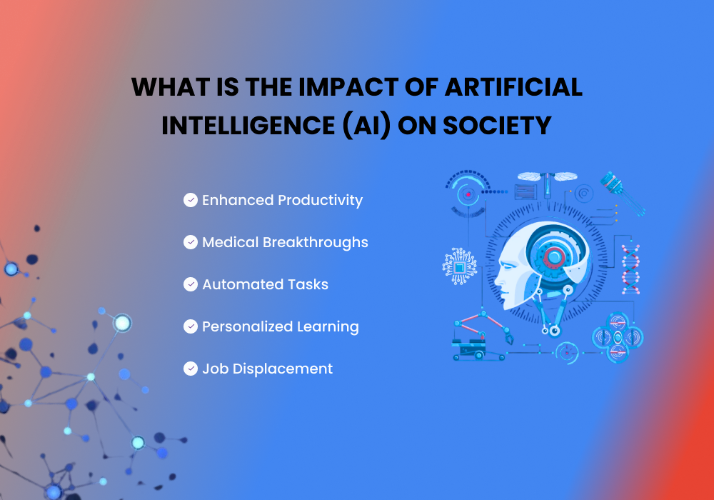 What Is The Impact Of Artificial Intelligence (AI) On Society