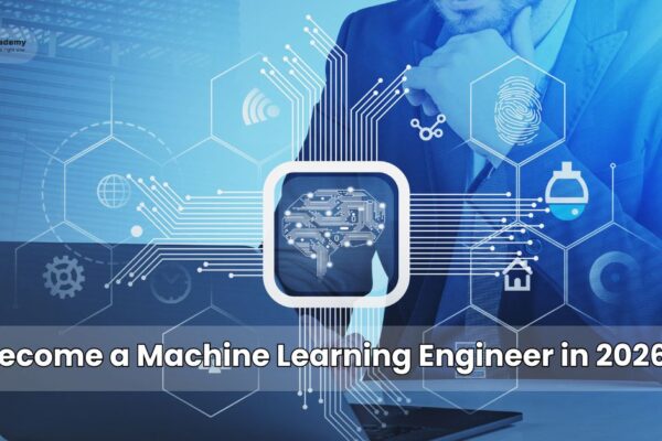 How to Become a Machine Learning Engineer in 2026