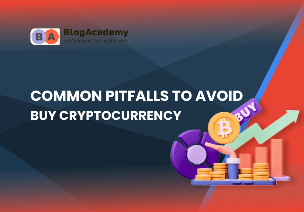 Common Pitfalls to Avoid Buy Cryptocurrency Safely