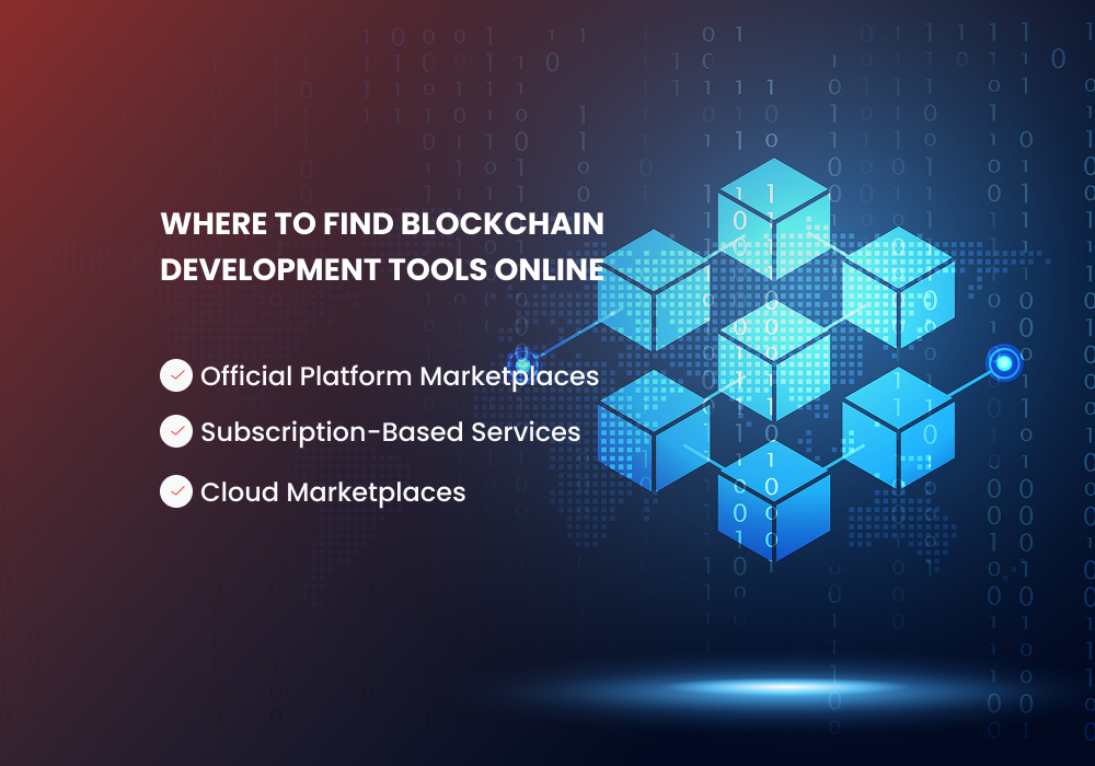 Where to Find Blockchain Development Tools Online