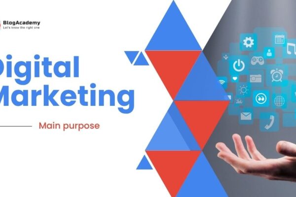 What is the main purpose of digital marketing