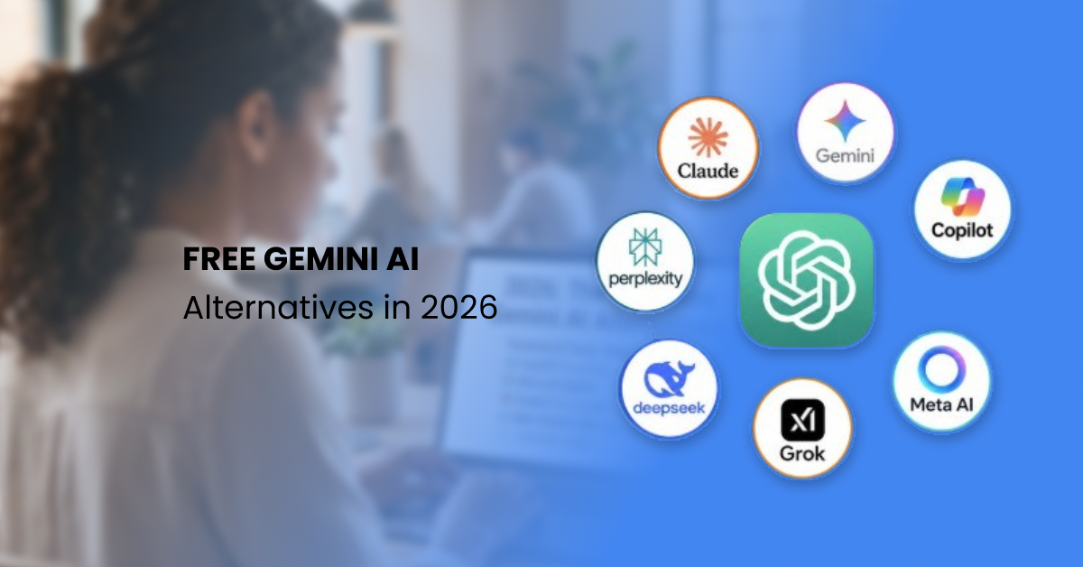Free Gemini AI Alternatives in 2026