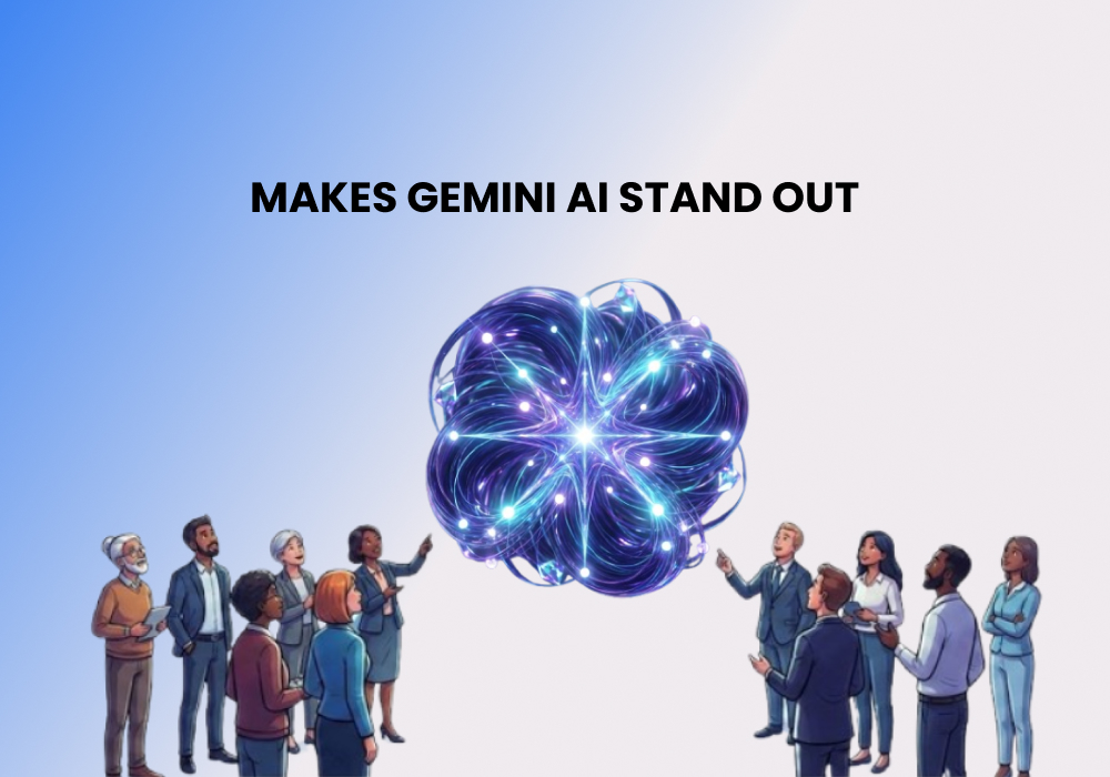 Makes Gemini AI Stand Out