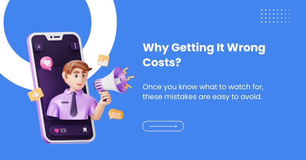 Why Getting It Wrong Costs